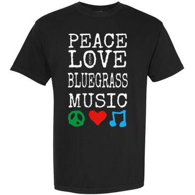 Peace Love And Bluegrass Music Bluegrass Garment-Dyed Heavyweight T-Shirt