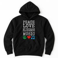 Peace Love And Bluegrass Music Bluegrass Hoodie