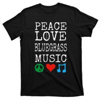 Peace Love And Bluegrass Music Bluegrass T-Shirt