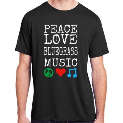 Peace Love And Bluegrass Music Bluegrass Adult ChromaSoft Performance T-Shirt