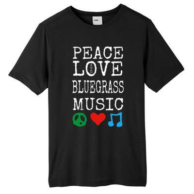 Peace Love And Bluegrass Music Bluegrass Tall Fusion ChromaSoft Performance T-Shirt