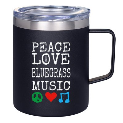 Peace Love And Bluegrass Music Bluegrass 12oz Stainless Steel Coffee Mug