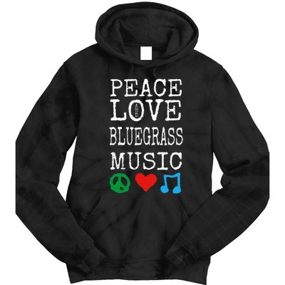 Peace Love And Bluegrass Music Bluegrass Tie Dye Hoodie