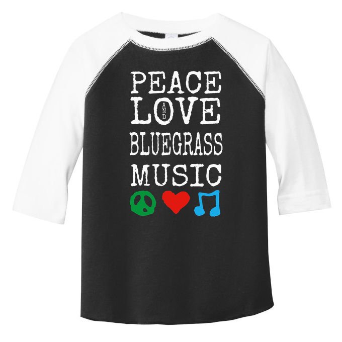 Peace Love And Bluegrass Music Bluegrass Toddler Fine Jersey T-Shirt