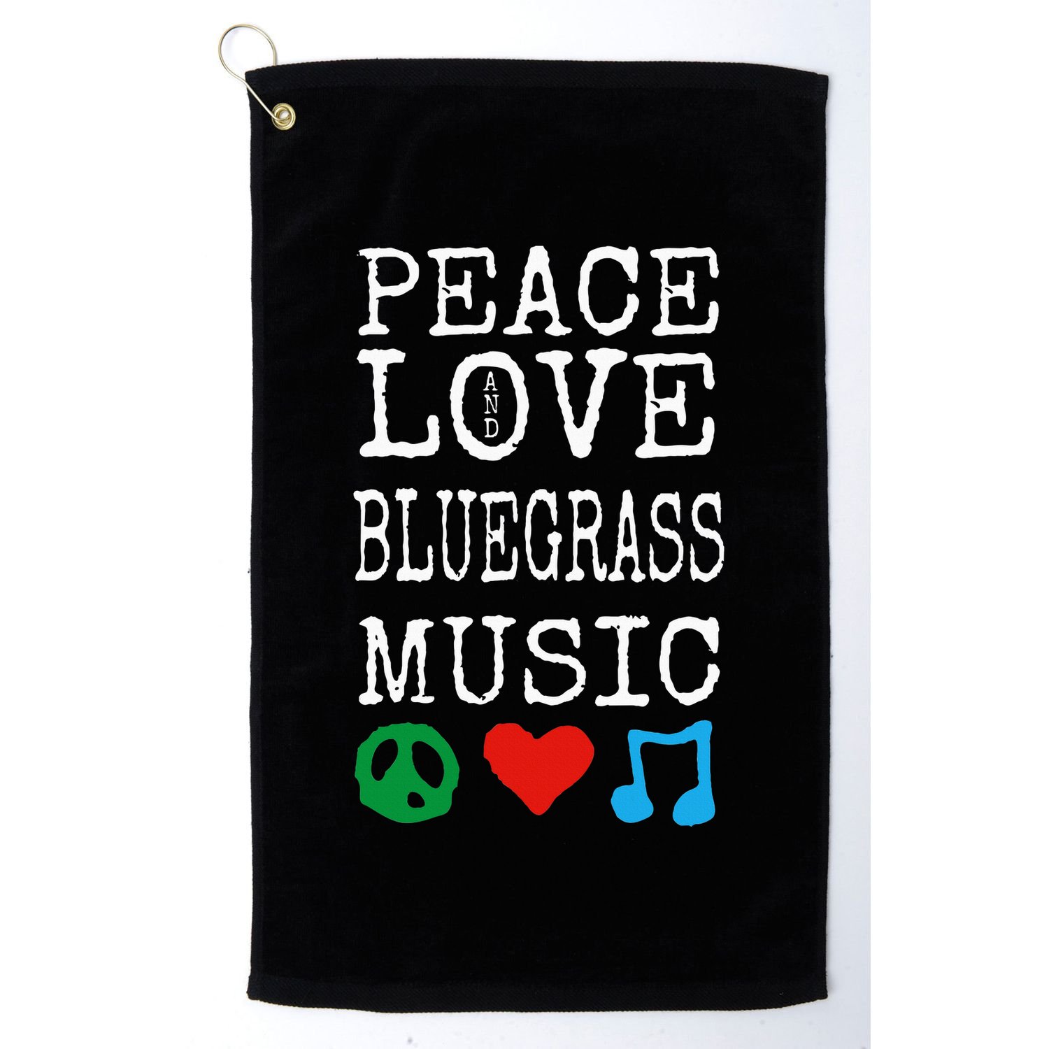Peace Love And Bluegrass Music Bluegrass Golf Towel