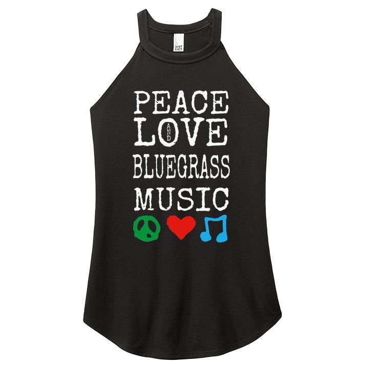 Peace Love And Bluegrass Music Bluegrass Women's Perfect Tri Rocker Tank