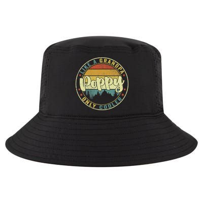 Poppy Like A Grandpa Only Cooler Funny Dad Poppy Fathers Day Cool Comfort Performance Bucket Hat