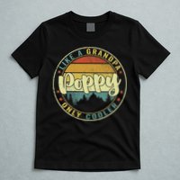 Poppy Like A Grandpa Only Cooler Funny Dad Poppy Fathers Day T-Shirt