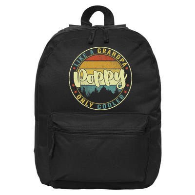 Poppy Like A Grandpa Only Cooler Funny Dad Poppy Fathers Day 16 in Basic Backpack