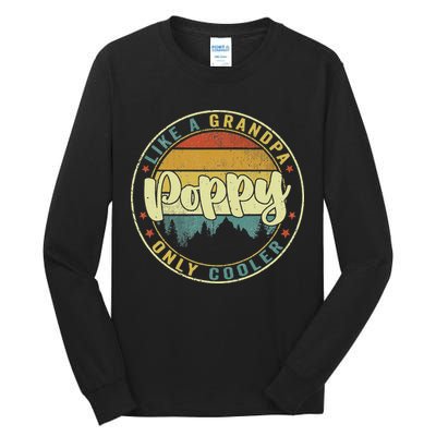 Poppy Like A Grandpa Only Cooler Funny Dad Poppy Fathers Day Tall Long Sleeve T-Shirt