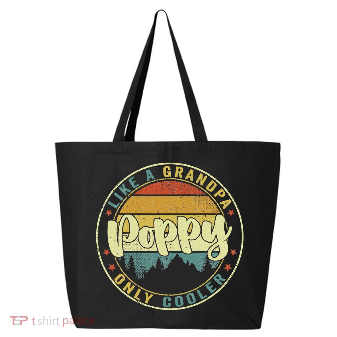 Poppy Like A Grandpa Only Cooler Funny Dad Poppy Fathers Day 25L Jumbo Tote