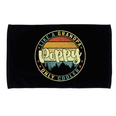 Poppy Like A Grandpa Only Cooler Funny Dad Poppy Fathers Day Microfiber Hand Towel