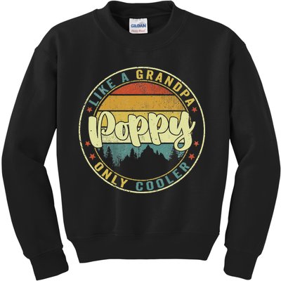 Poppy Like A Grandpa Only Cooler Funny Dad Poppy Fathers Day Kids Sweatshirt