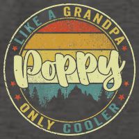 Poppy Like A Grandpa Only Cooler Funny Dad Poppy Fathers Day Vector Backpack