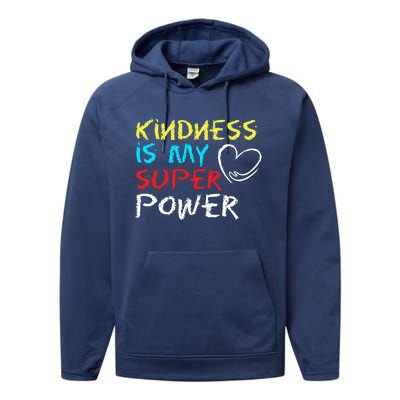 Peace Love And Happiness Kindness My Superpower Gift Design Gift Performance Fleece Hoodie