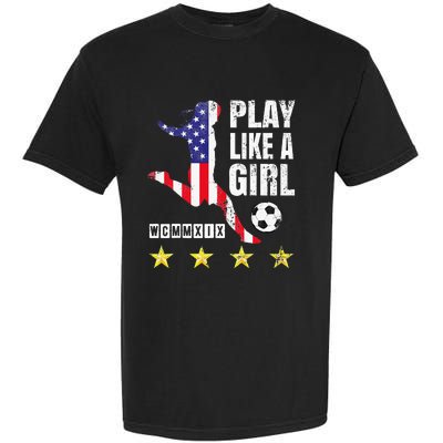 Play Like A Girl Soccer Usa United States Garment-Dyed Heavyweight T-Shirt