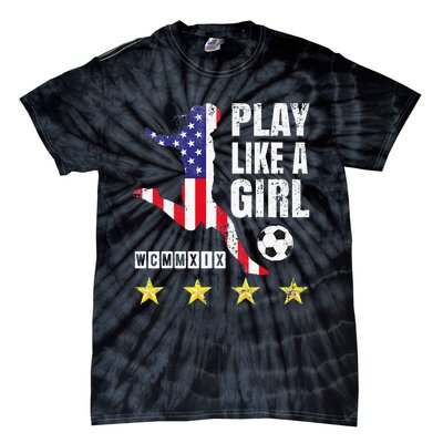 Play Like A Girl Soccer Usa United States Tie-Dye T-Shirt