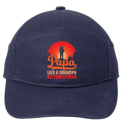 Papa Like A Grandpa Only Cooler Dad Father Definition Meaningful Gift 7-Panel Snapback Hat