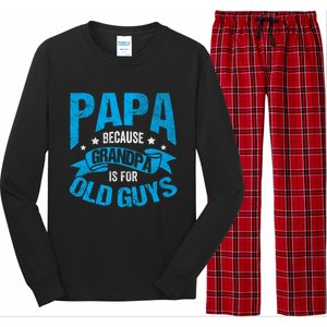 Papa Like A Grandpa Only Cooler Grandma Fatherhood Funny Funny Gift Long Sleeve Pajama Set