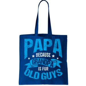 Papa Like A Grandpa Only Cooler Grandma Fatherhood Funny Funny Gift Tote Bag