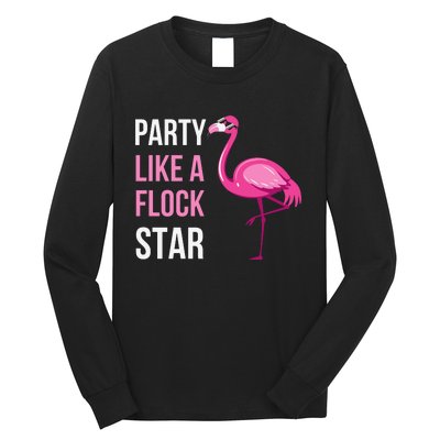 Party Like A Flock Star Pink Flamingo Long Sleeve Shirt