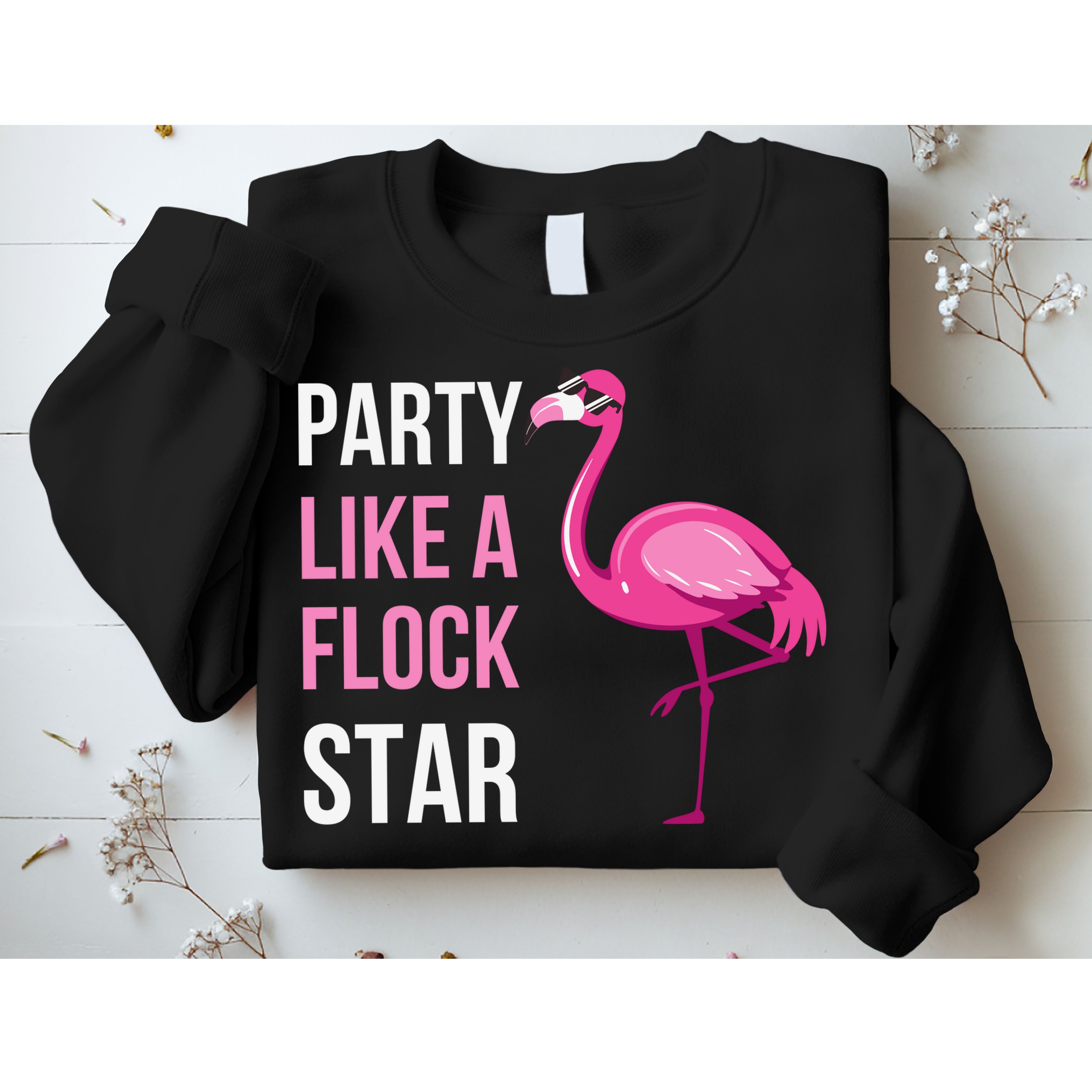 Party Like A Flock Star Pink Flamingo Sweatshirt