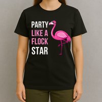 Party Like A Flock Star Pink Flamingo T-Shirt