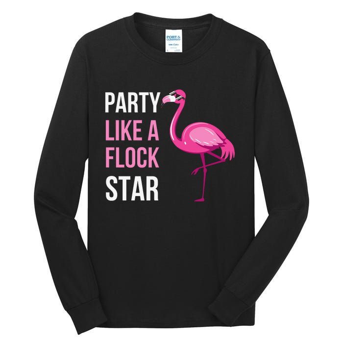 Party Like A Flock Star Pink Flamingo Tall Long Sleeve T-Shirt