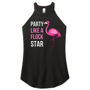 Party Like A Flock Star Pink Flamingo Women's Perfect Tri Rocker Tank