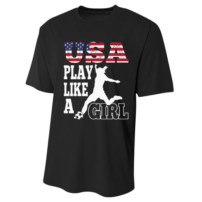 Play Like A Girl US American Flag Patriotic Soccer Performance Sprint T-Shirt