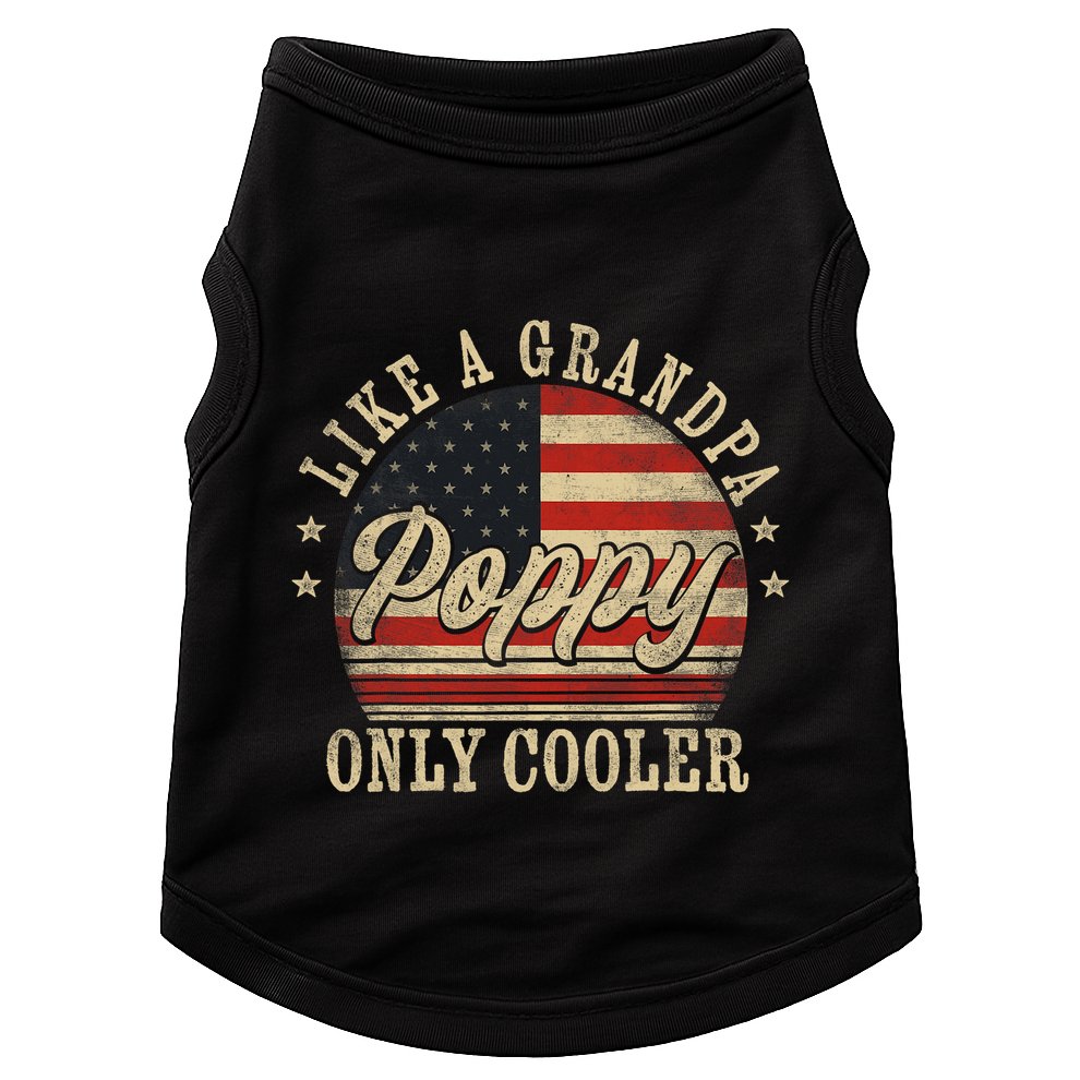 Poppy Like A Grandpa Only Cooler Poppy FatherS Day Doggie Tank