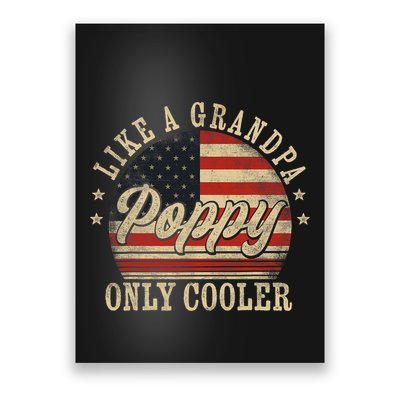 Poppy Like A Grandpa Only Cooler Poppy FatherS Day Poster
