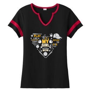 Play Like A Champion That’S My Girl Softball Mom Refuse To Lose Ladies Halftime Notch Neck Tee