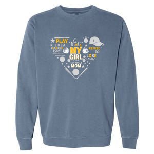 Play Like A Champion That’S My Girl Softball Mom Refuse To Lose Garment-Dyed Sweatshirt