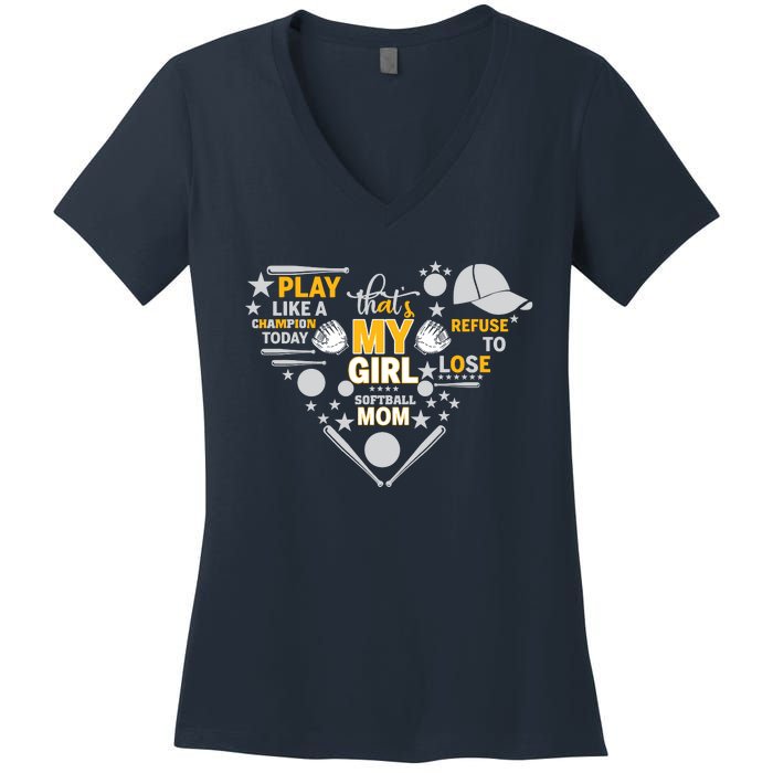 Play Like A Champion That’S My Girl Softball Mom Refuse To Lose Women's V-Neck T-Shirt