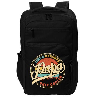 PAPA like a Grandpa ONLY COOLER Funny Dad Papa Definition Tank Top Impact Tech Backpack