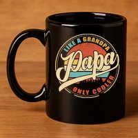 PAPA like a Grandpa ONLY COOLER Funny Dad Papa Definition Tank Top 11oz C Handle Ceramic Mug