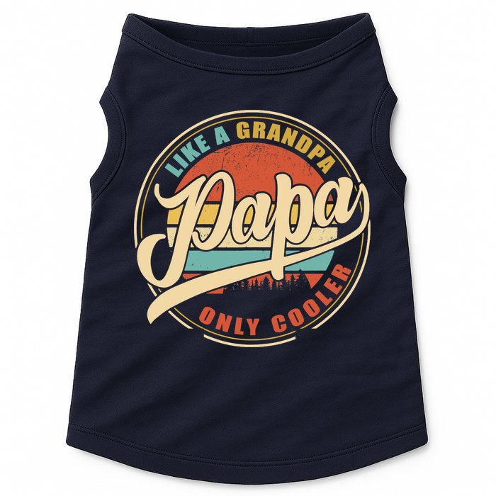 PAPA like a Grandpa ONLY COOLER Funny Dad Papa Definition Tank Top Doggie Tank