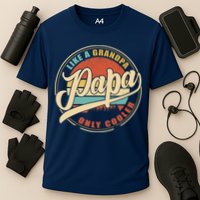 PAPA like a Grandpa ONLY COOLER Funny Dad Papa Definition Tank Top Cooling Performance Crew T-Shirt