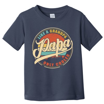 PAPA like a Grandpa ONLY COOLER Funny Dad Papa Definition Tank Top Toddler T-Shirt