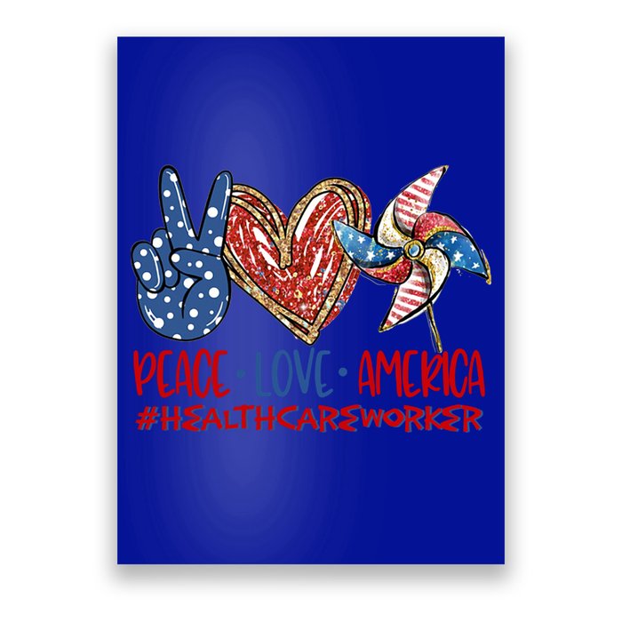 Peace Love America Healthcare Worker Gift Poster