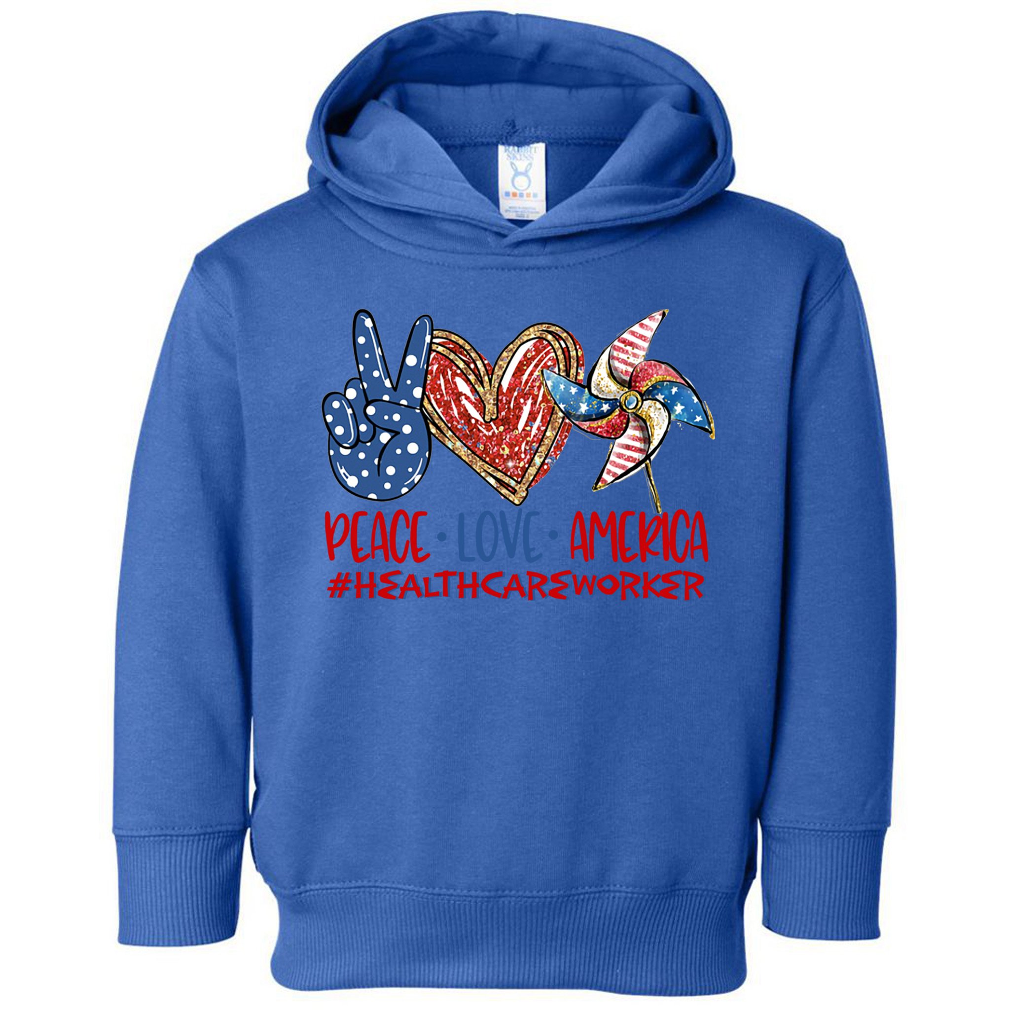 Peace Love America Healthcare Worker Gift Toddler Hoodie