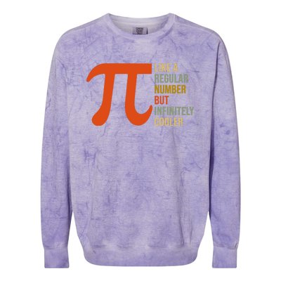 Pi Like A Regular Number But Infinitely Cooler Colorblast Crewneck Sweatshirt