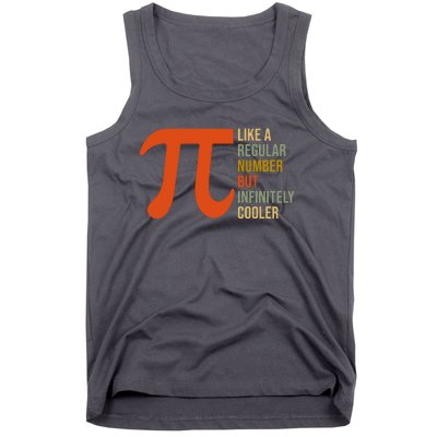 Pi Like A Regular Number But Infinitely Cooler Tank Top