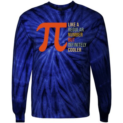 Pi Like A Regular Number But Infinitely Cooler Tie-Dye Long Sleeve Shirt