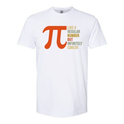 Pi Like A Regular Number But Infinitely Cooler Softstyle® CVC T-Shirt