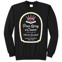 POUR LARRY A CROWN Home Run Celebration Funny Sweatshirt