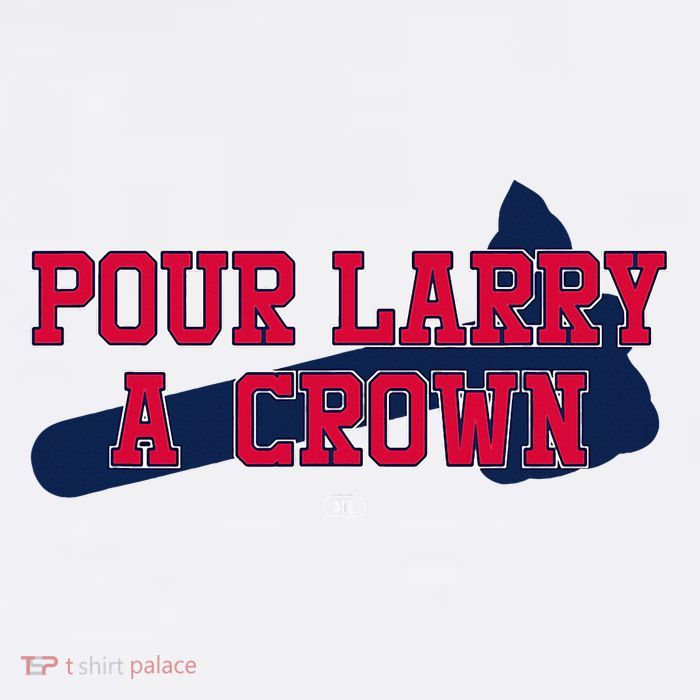 Pour Larry A Crown Home Run Celebration Funny T-Shirt