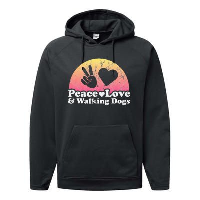 Peace Love and Walking Dogs Dog Walking Performance Fleece Hoodie