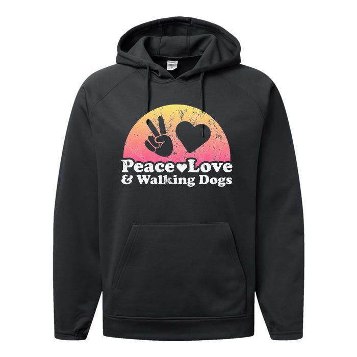 Peace Love and Walking Dogs Dog Walking Performance Fleece Hoodie